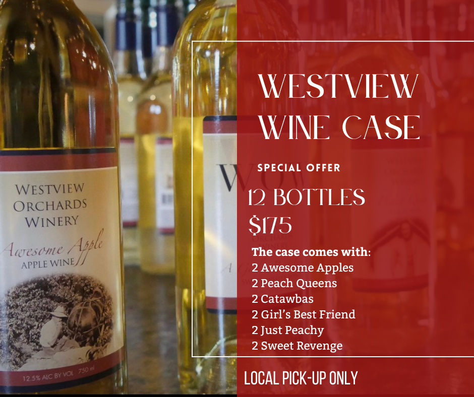 Holiday Wine Case Local PickUp Only Westview Orchards and Winery